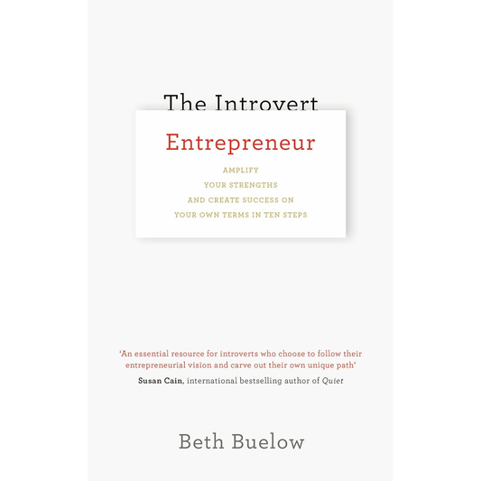 The Introvert Entrepreneur by Beth Buelow