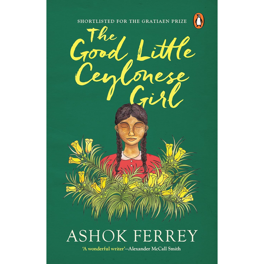 The Good Little Ceylonese Girl by Ashok Ferrey
