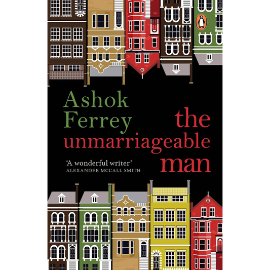 The Unmarriageable Man by Ashok Ferrey