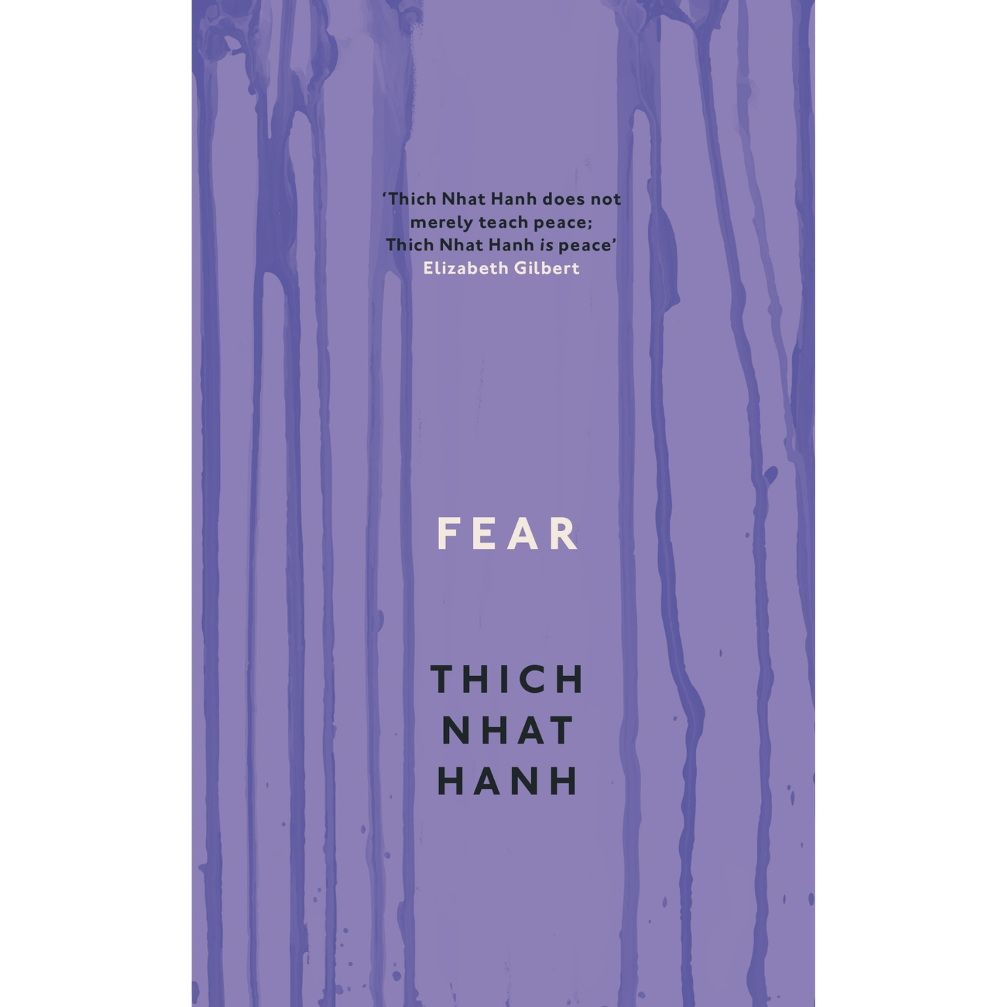Fear by Thich Nhat Hanh