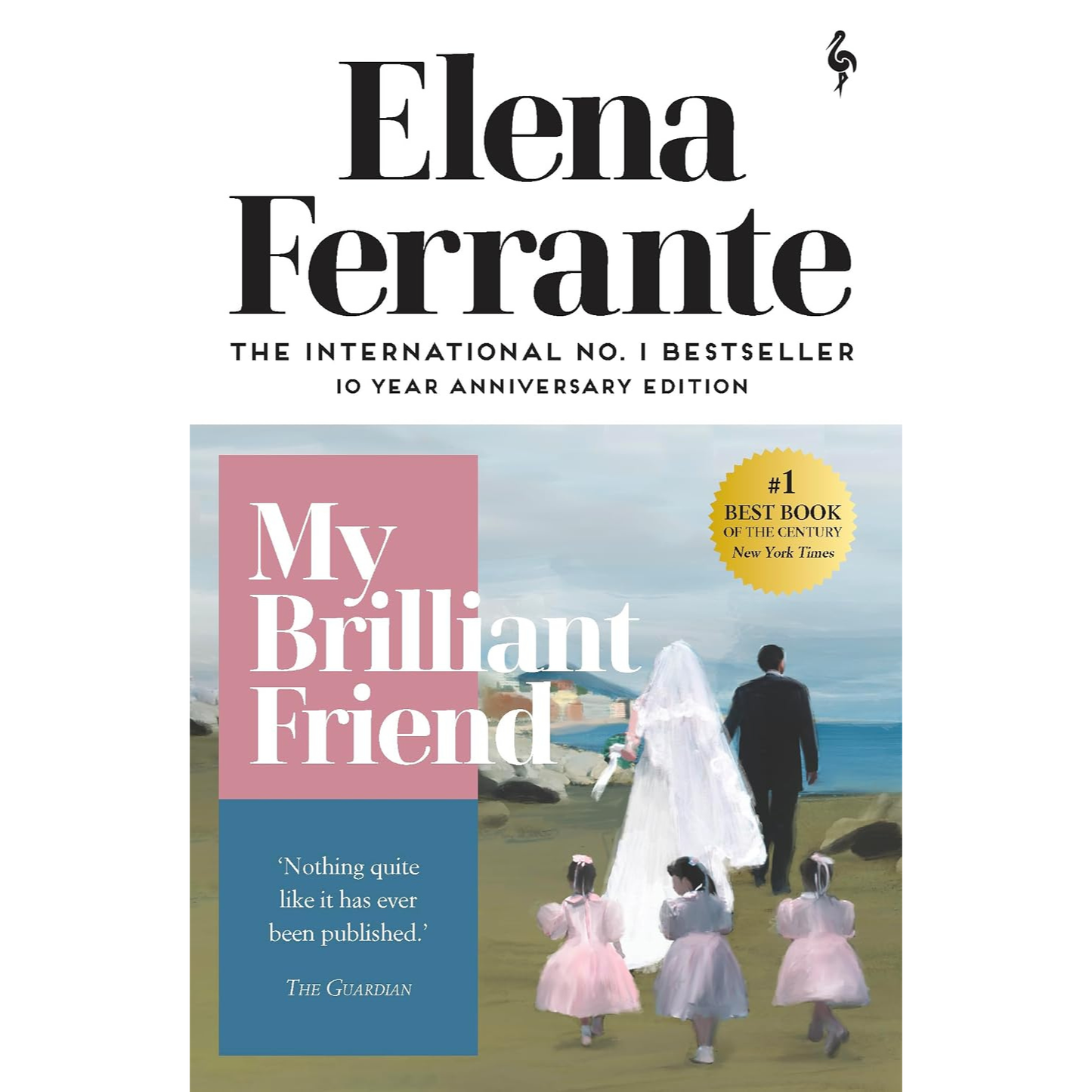 My Brilliant Friend by Elena Ferrante