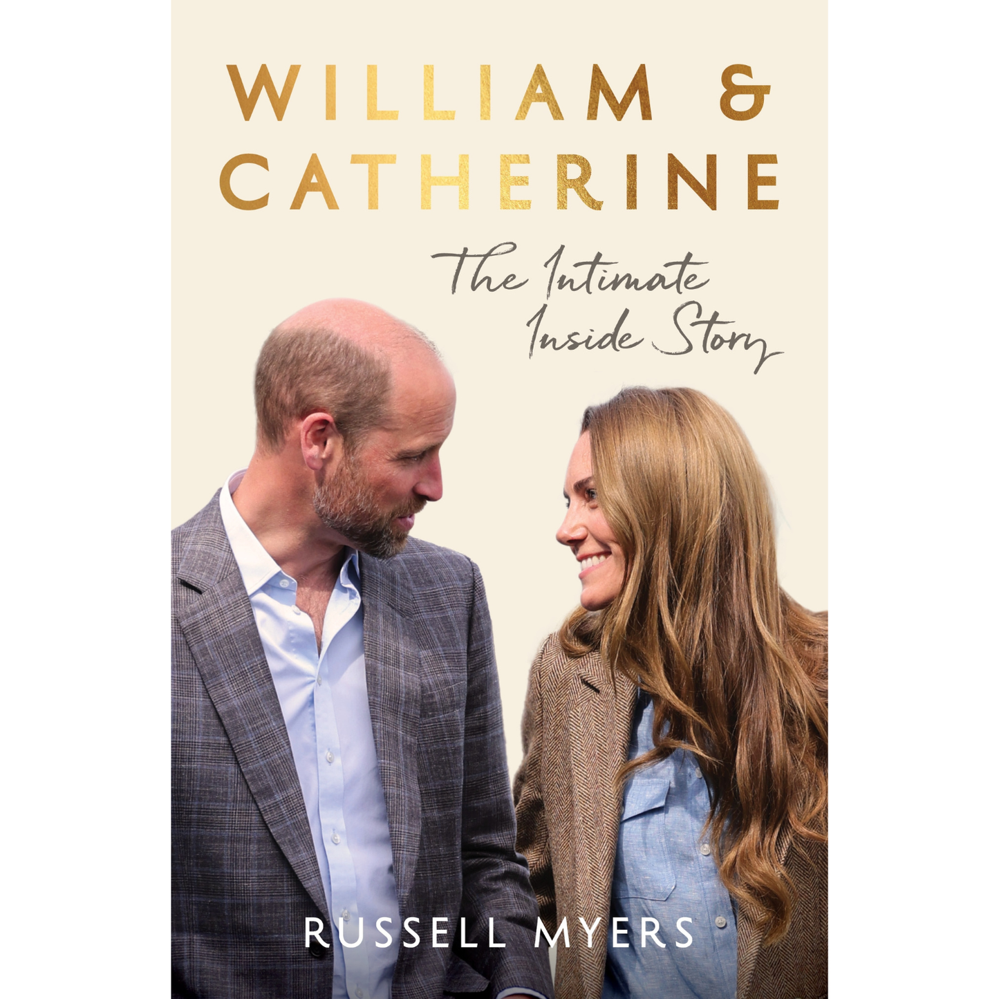 William & Catherine: The Intimate Inside Story by Russell Myers