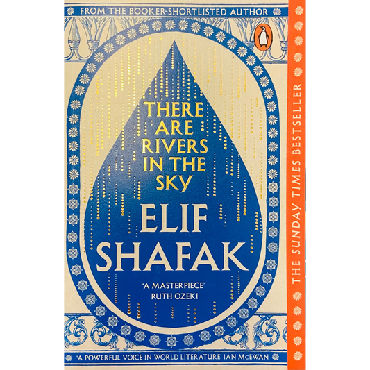 There are Rivers in the Sky by Elif Shafak