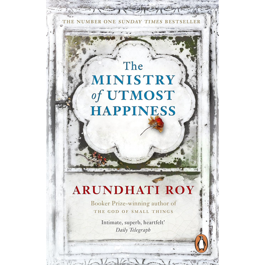 The Ministry of Utmost Happiness by Arundhati Roy