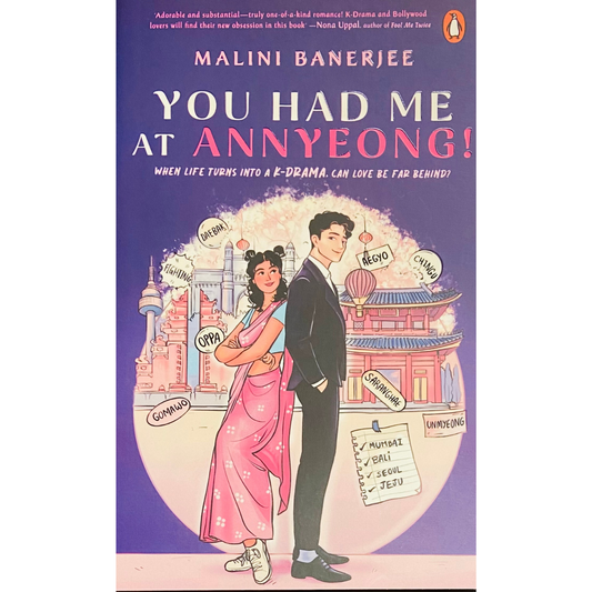You Had Me At Annyeong!  by Malini Banerjee