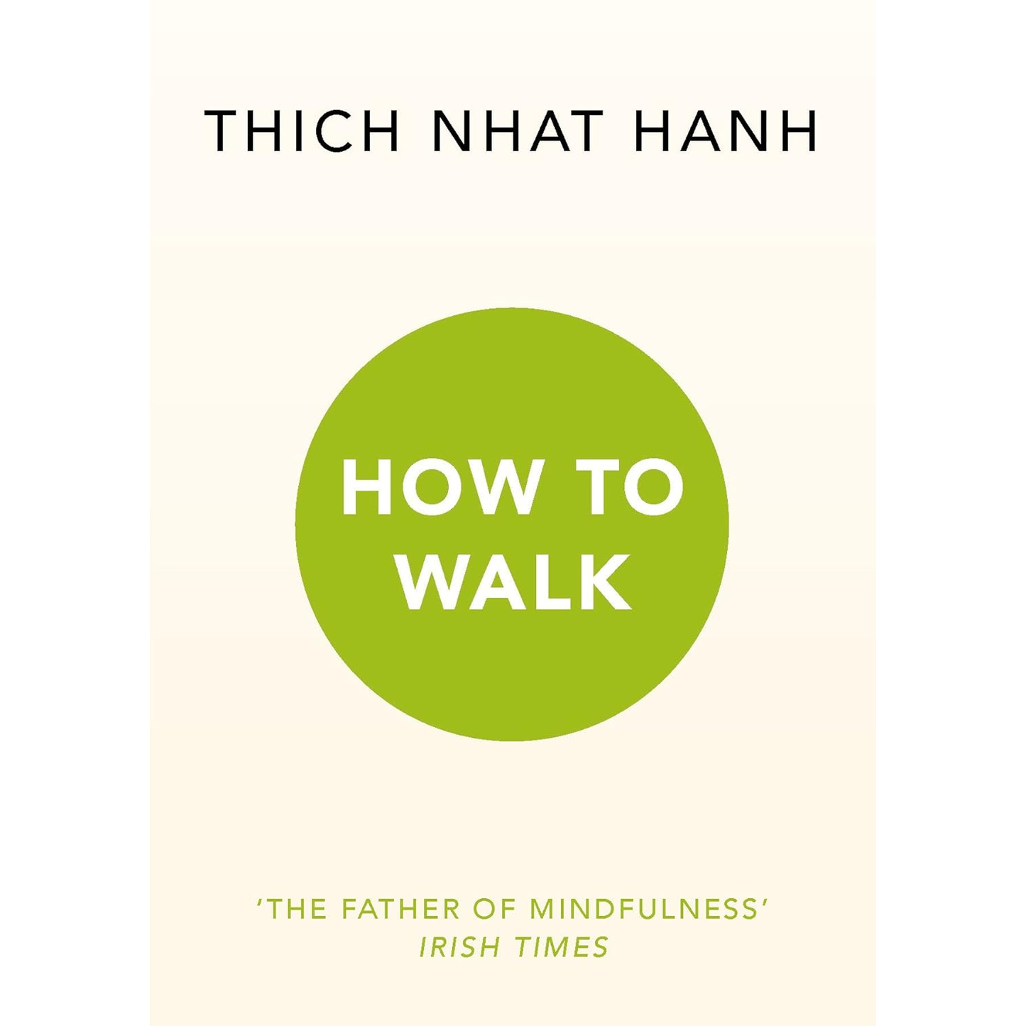 How to Walk by Thich Nhat Hanh