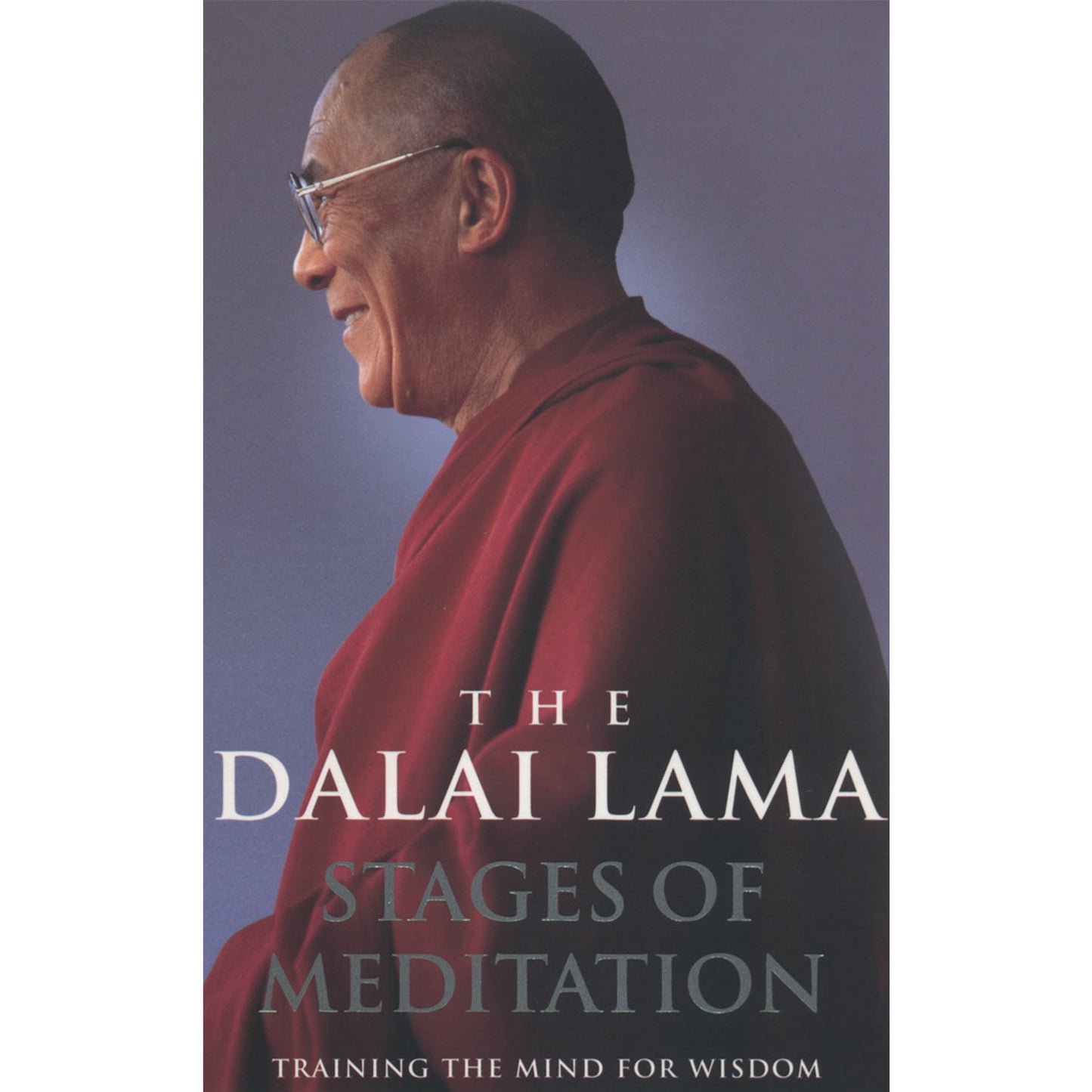 Stages of Meditation by Dalai Lama