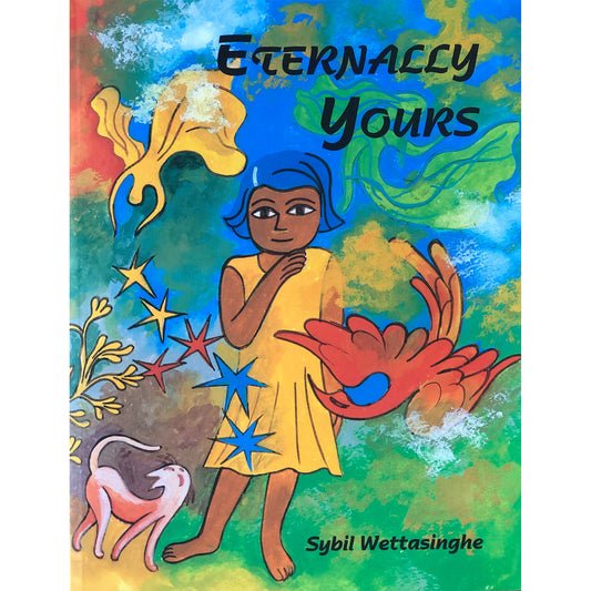 ETERNALLY YOURS by Sybil Wettasinghe