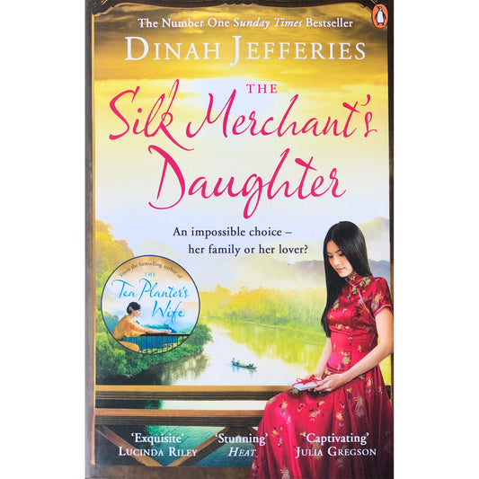 The Silk Merchant's Daughter. Dinah Jefferies'