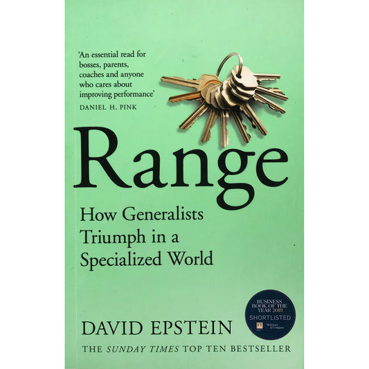 Range: How Generalists Triumph in a Specialized World by David Epstein