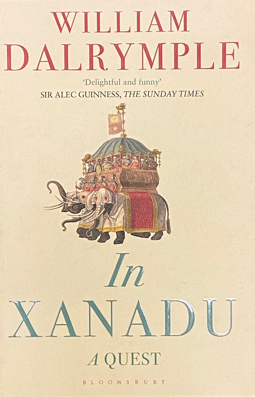 In Xanadu a Quest by William Dalrymple