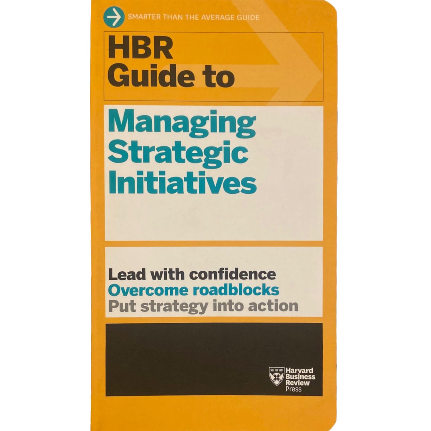 HBR Guide to Managing Strategic Initiatives