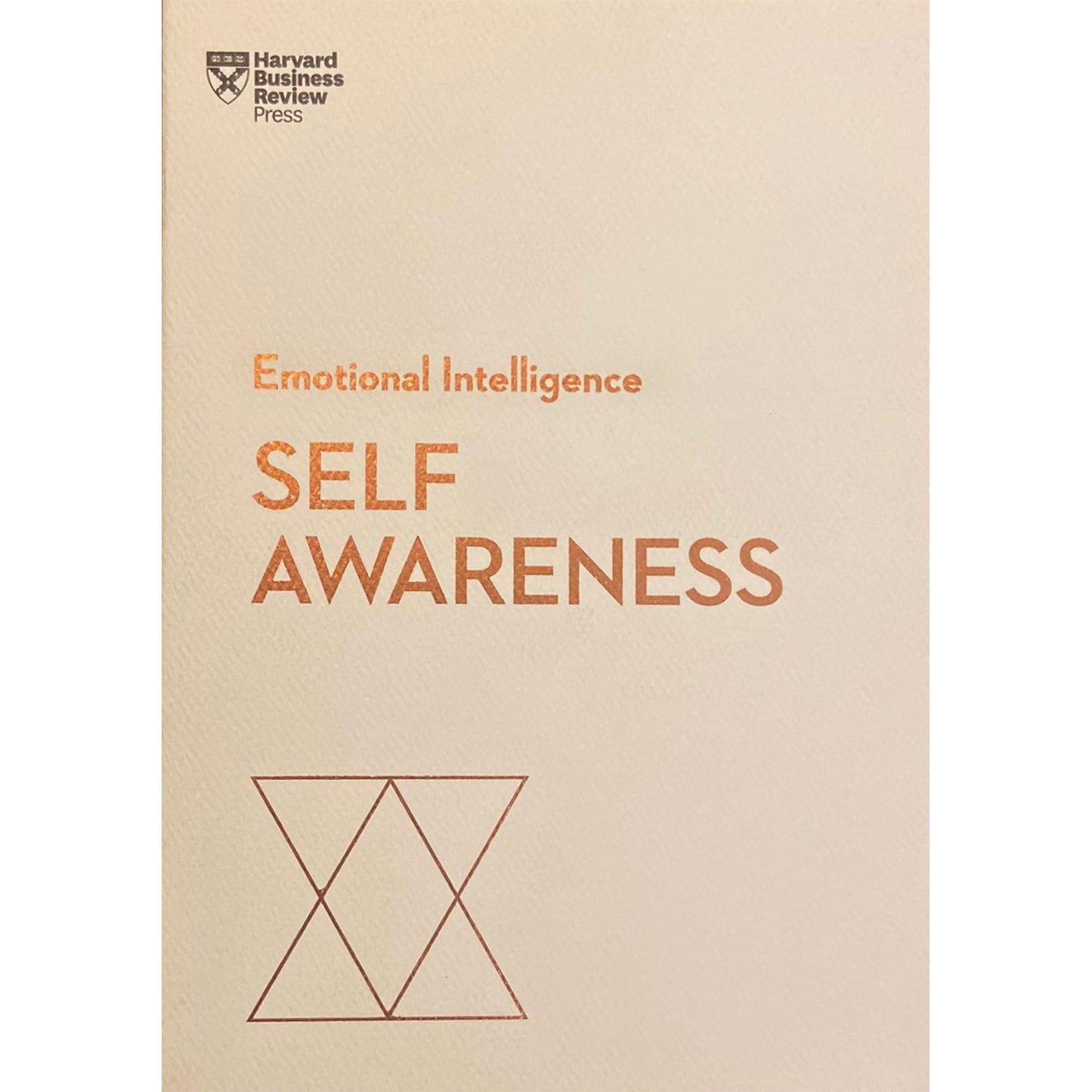 Self-Awareness (HBR Emotional Intelligence Series)