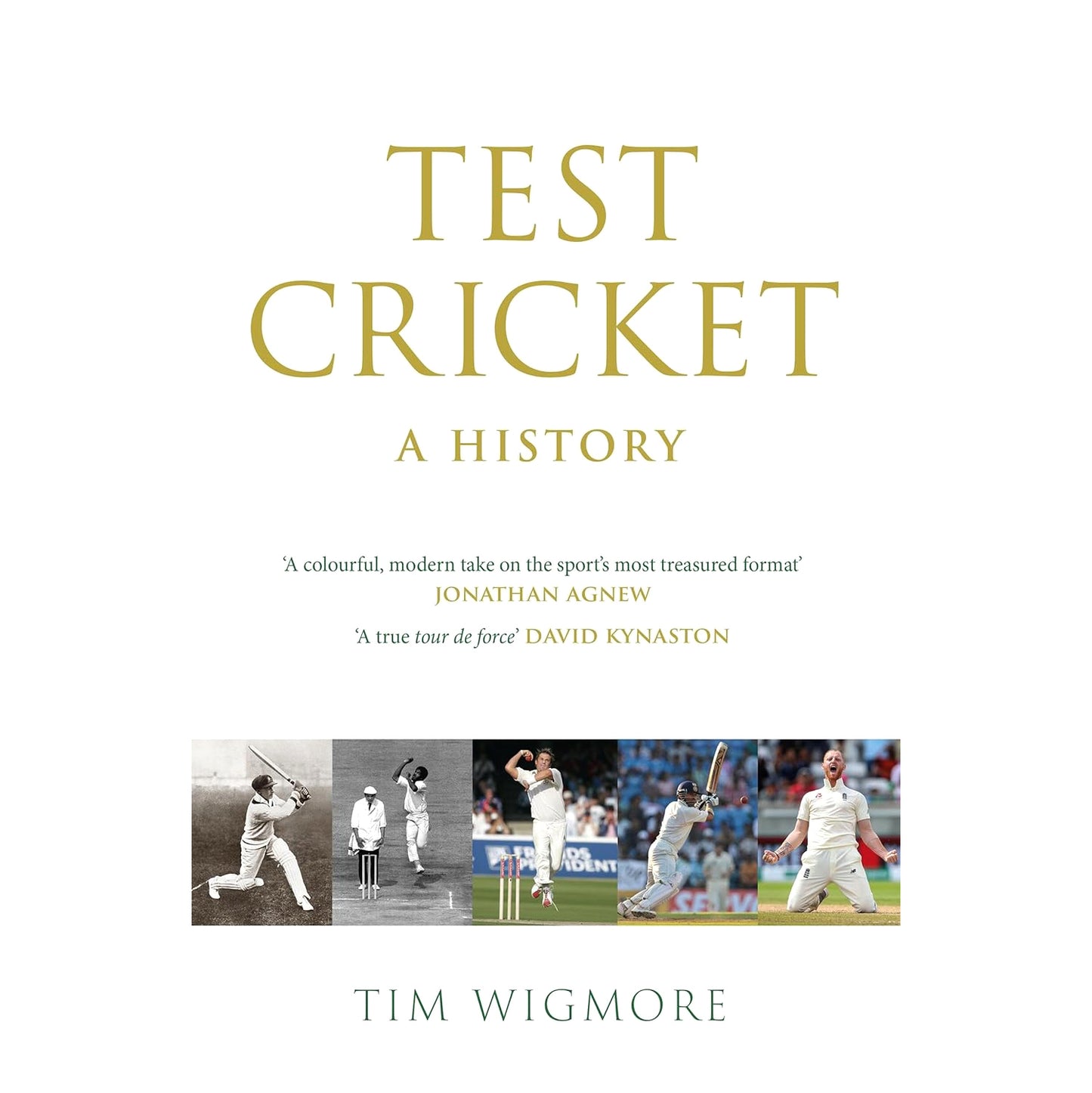Test Cricket: A History by Tim Wigmore