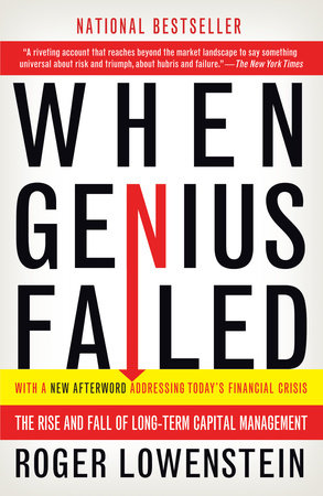 When Genius Failed by Roger Lowensten