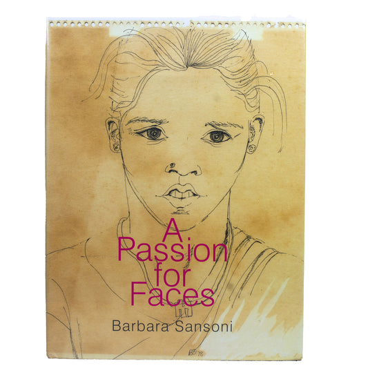 A Passion for Faces by Barbara Sansoni