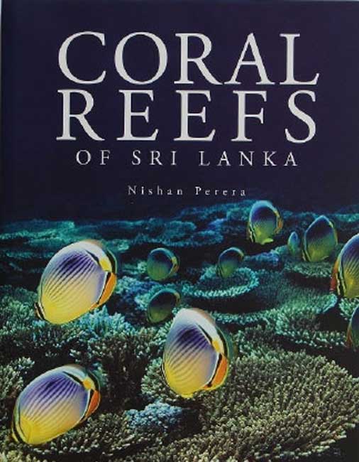 Coral Reefs of Sri Lanka by Nishan Perera