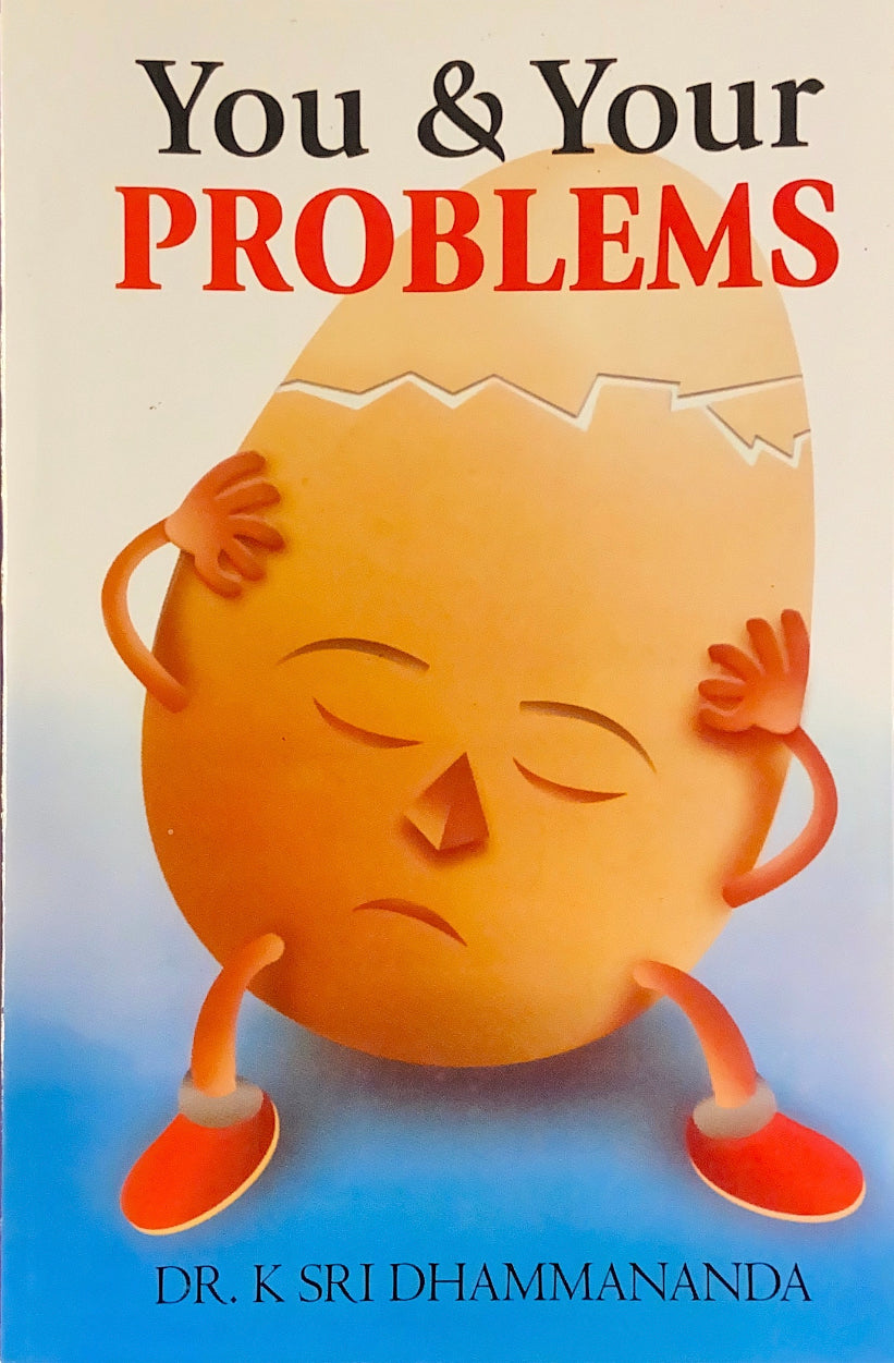 You & Your Problems by K. Sri Dhammananda