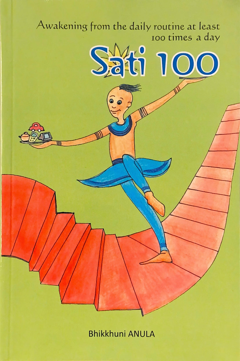 Sati 100 by Bhikkuni Anula