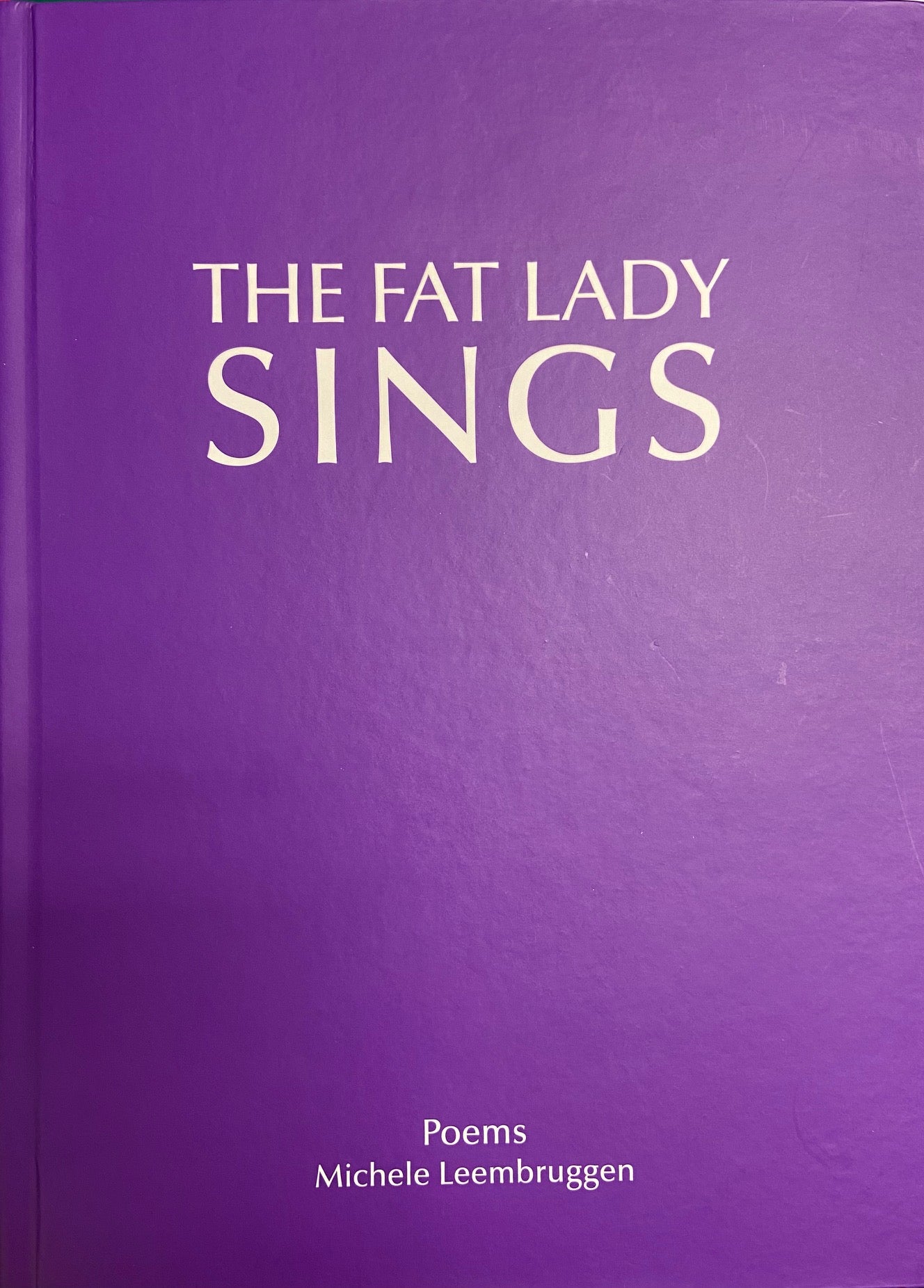 The Fat Lady Sings by Michele Leembruggen