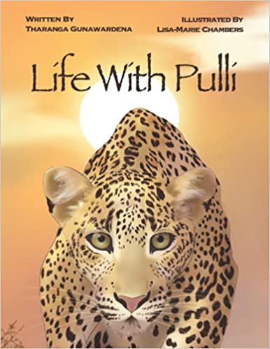 Life with Pulli by Tharanga Gunawardena, illustrated by Lisa-Marie Chambers