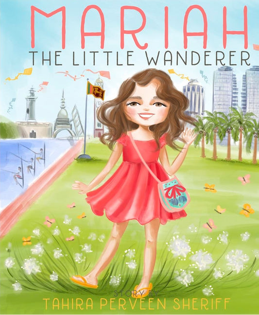 Mariah The Little wonderer by Tahira Parveen Sheriff