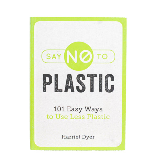 Say No To Plastic by Harriet Dyer
