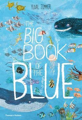 The Big Book of the Blue by Yuval Zommer