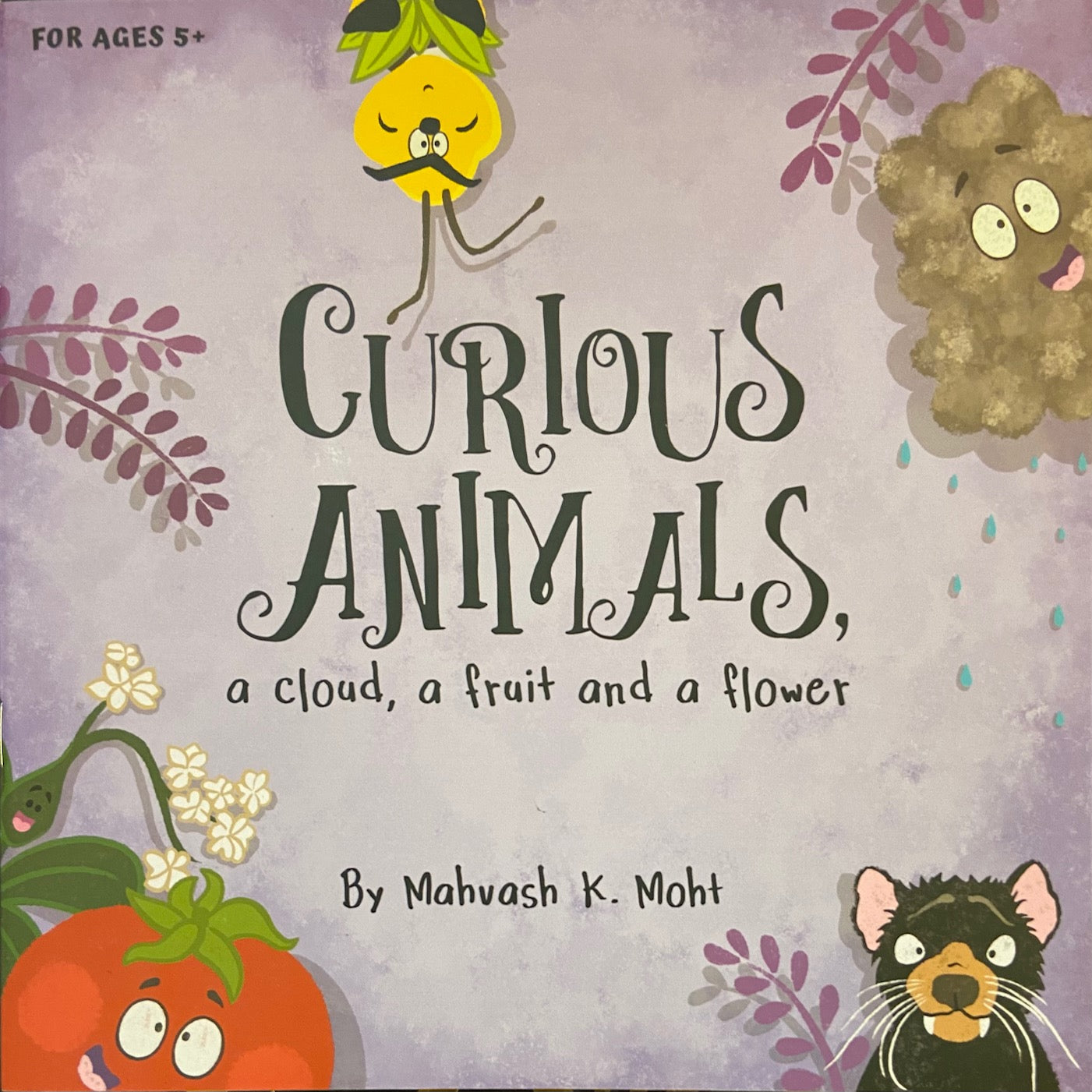 Curious Animals by Mahvash K. Moht