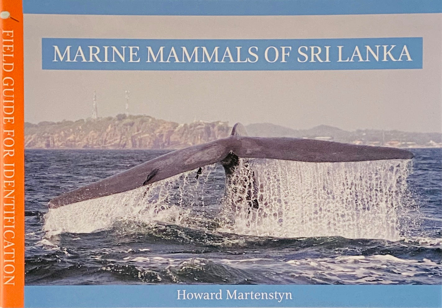 Marine Mammals of Sri Lanka by Howard Martenstyn