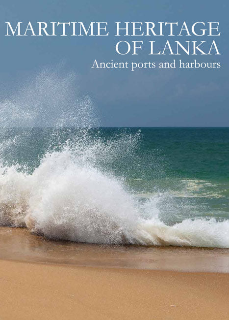 Maritime Heritage of Sri Lanka: Ancient Ports and Harbours