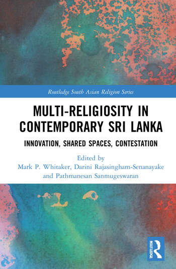 MULTI RELIGIOSITY IN CONTEMPORARY SRI LANKA. DR. DARINI RAJASINGHAM