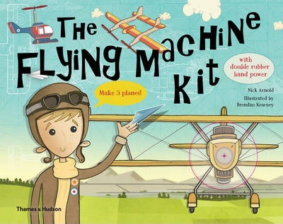 The Flying Machine Kit by Nick Arnold. Illustrated by Brendan Kearney