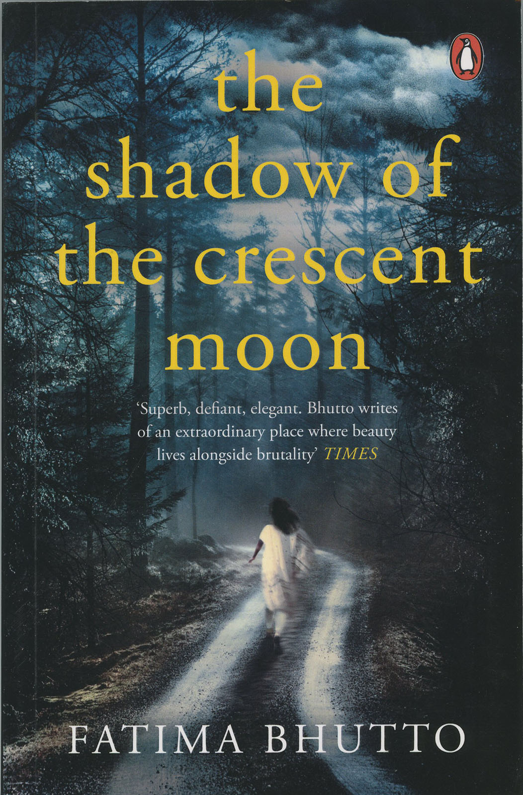 The Shadow of the Crescent Moon by Fatima Bhutto – BAREFOOT